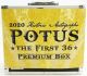 2020 HISTORIC AUTOGRAPHS P.O.T.U.S. THE FIRST 36 (PREMIUM EDITION)